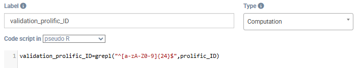 Shows a computation item with label "validation_prolific_ID" and the following regex: "validation_prolific_ID = grepl("^[a-zA-Z0-9]{24}$", prolific_ID)"